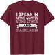 I Speak in Movie Quotes Song Lyric & Sarcasm Funny Vintage T-Shirt - T-Shirt | Maroon