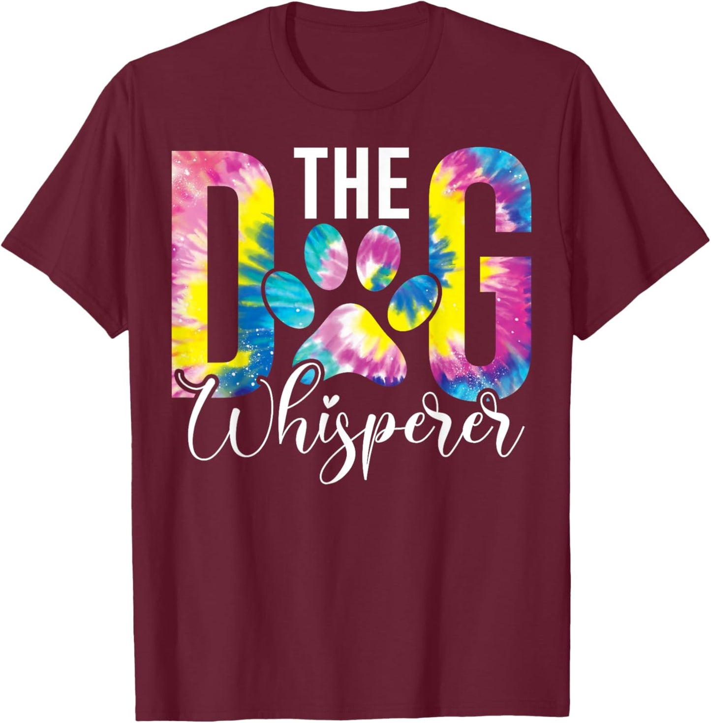 The Dog Whisperer Dog Lover Pet Owner Agility Handler Men Women Girls Kids T-Shirt - T-Shirt | Maroon