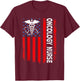 Oncology Nurse American Flag Patriotic Oncology 4th of July Men T-Shirt - T-Shirt | Maroon