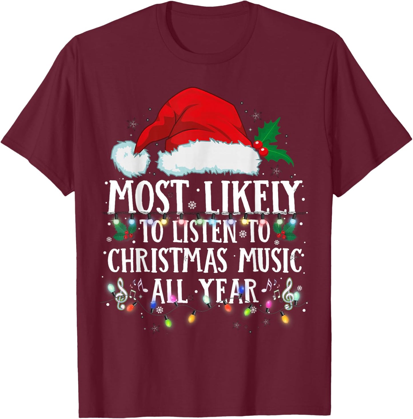 Matching Christmas PJS Most Likely To Listen Christmas Music T-Shirt - T-Shirt | Maroon