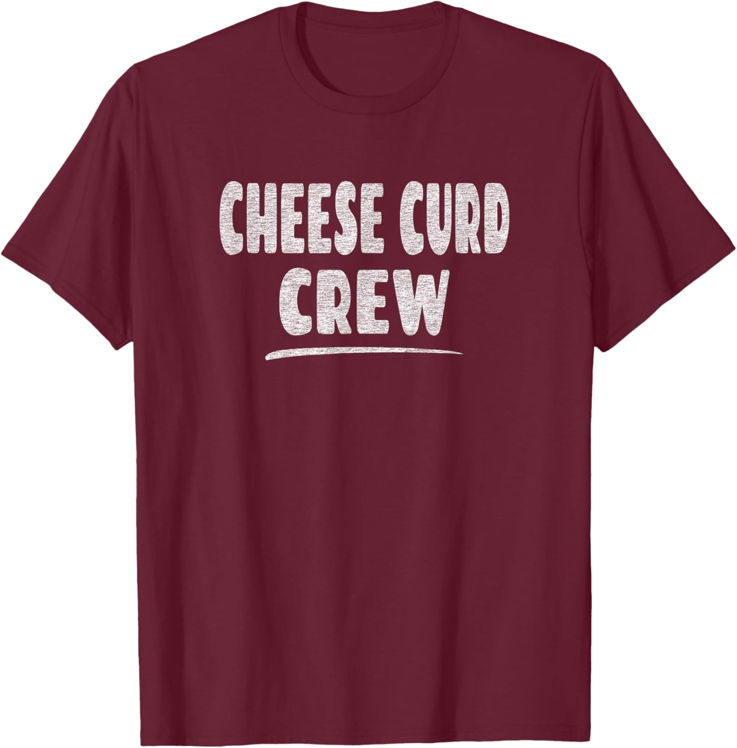 Cheese Curd Crew T-Shirt - T-Shirt | Maroon