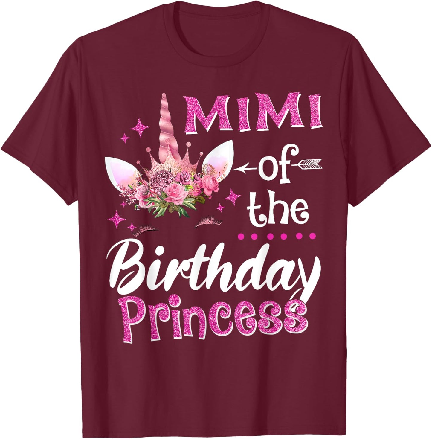 Mimi Of The Birthday Princess Unicorn Flower Grandma T-Shirt - T-Shirt | Maroon