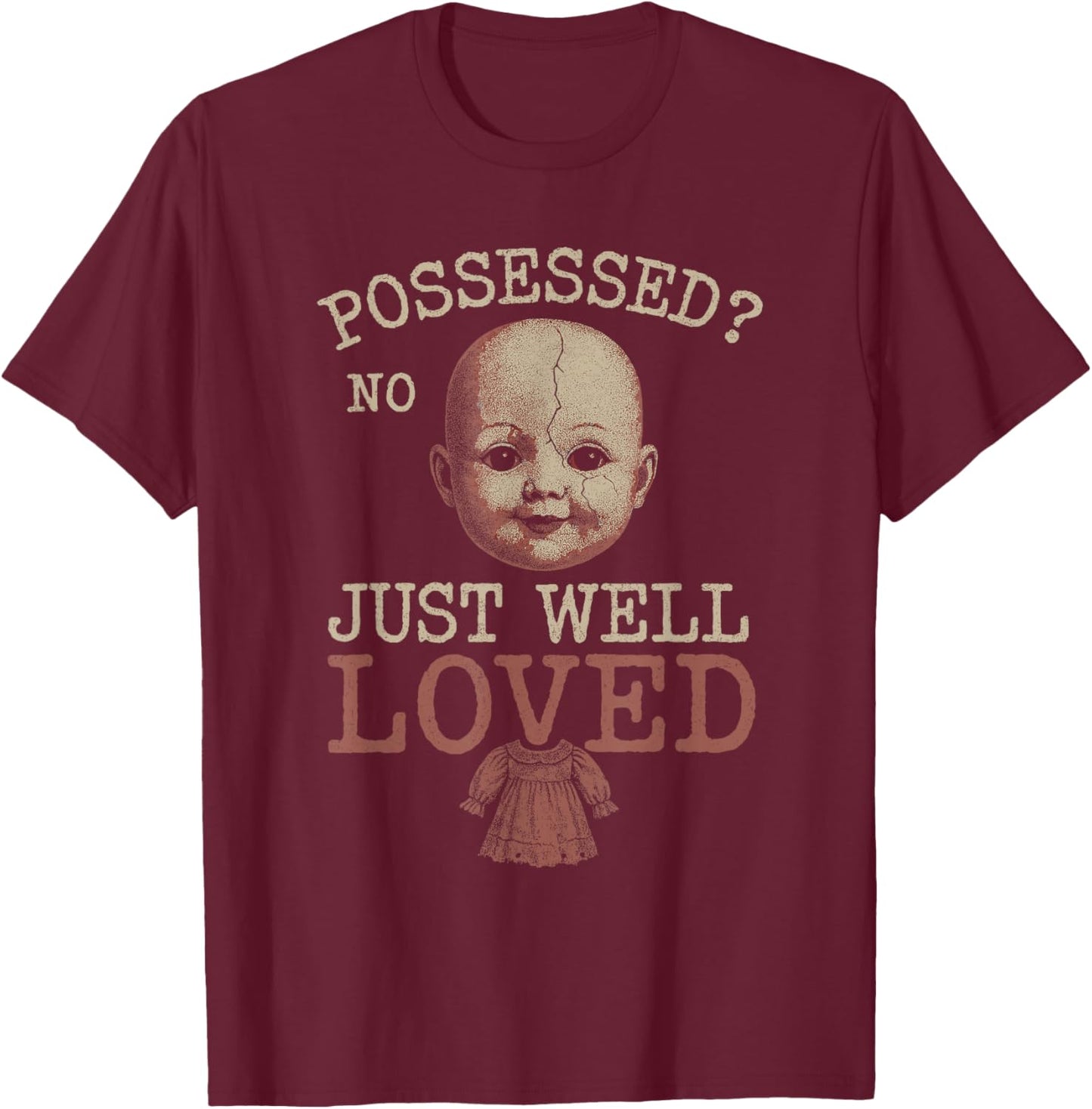 Horror Doll Collector Creepy Toy Lover Haunted Doll T-Shirt - T-Shirt | Maroon
