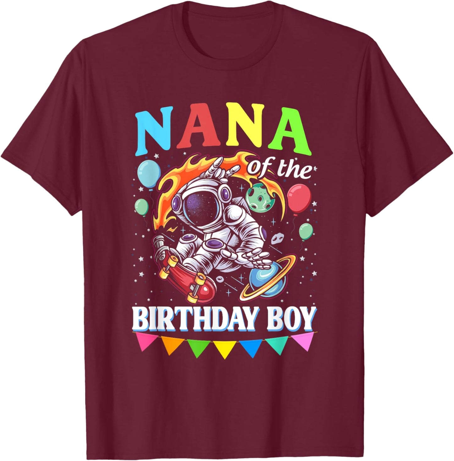 Nana of The Birthday Boy Astronaut Family Space Planets T-Shirt - T-Shirt | Maroon