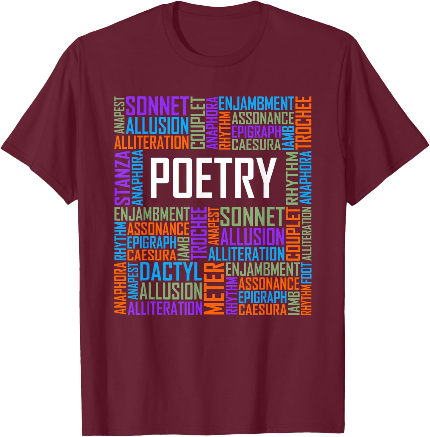 Poetry Words Lover Gift Poetry Writer Gifts T-Shirt - T-Shirt | Maroon