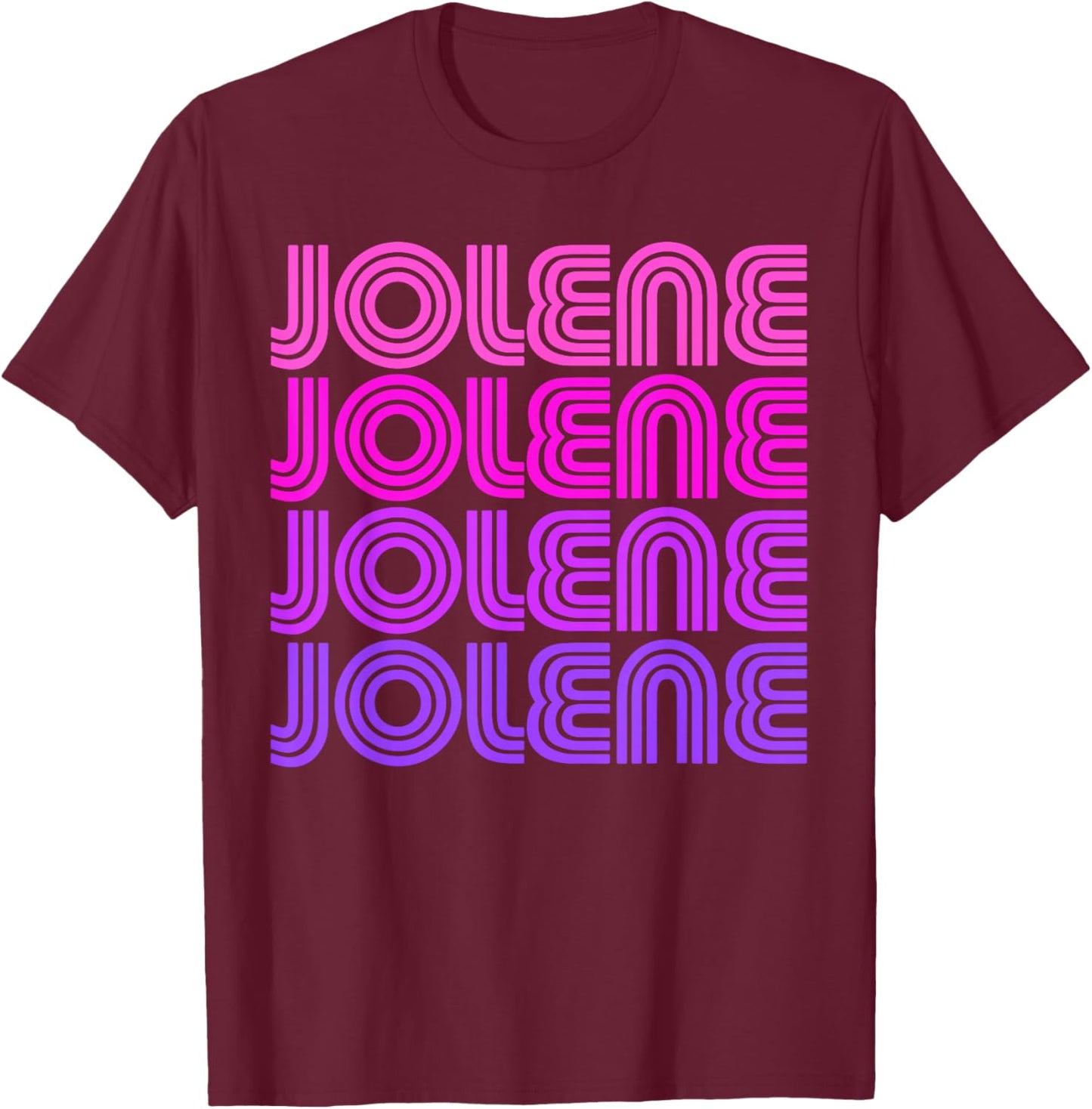 Jolene First Name Jolene Retro Vintage I Love 70s 80s Style T-Shirt - T-Shirt | Maroon