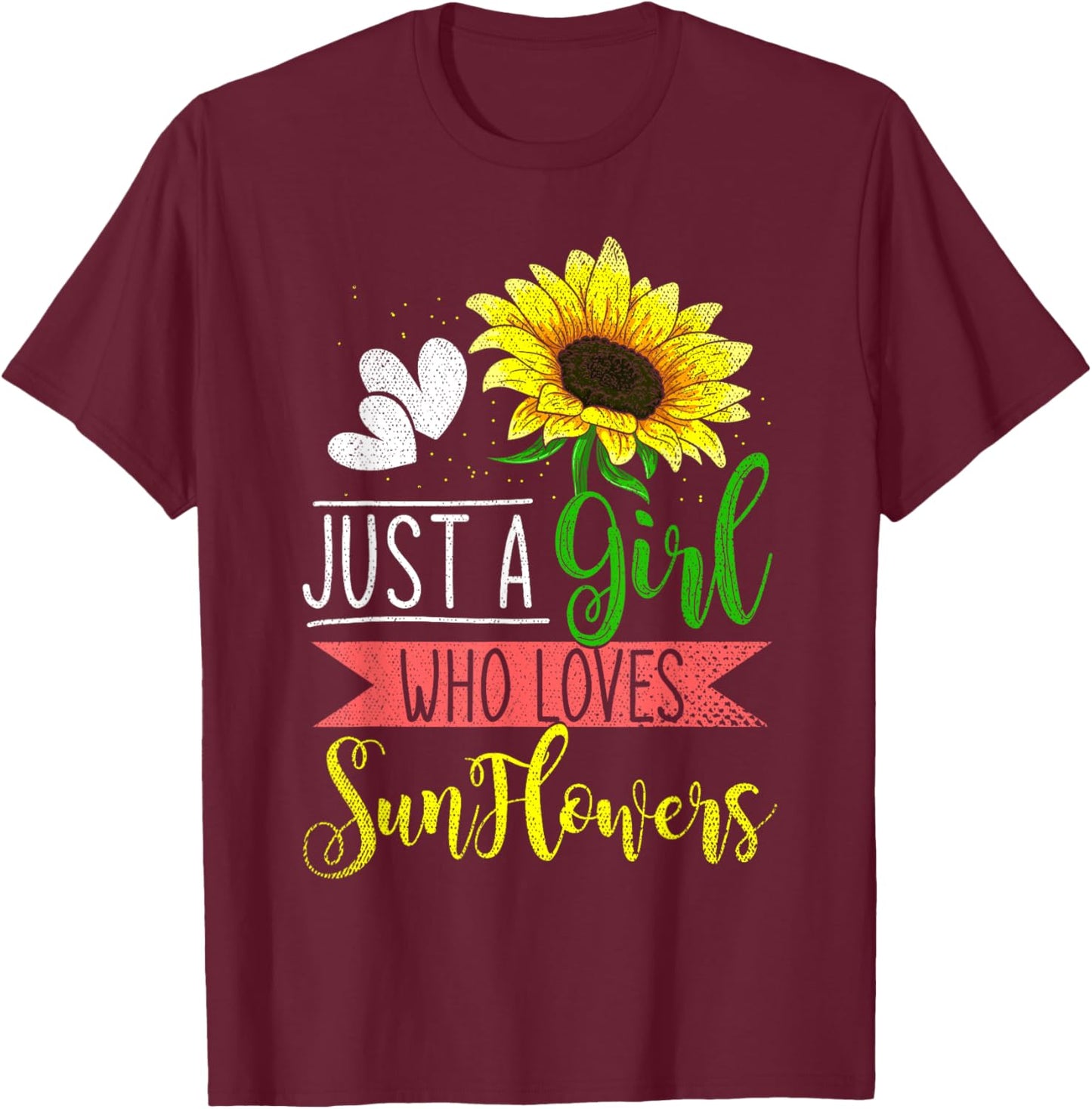 Floral Blossom Women Just A Girl Who Loves Sunflowers T-Shirt - T-Shirt | Maroon