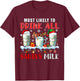 Most Like To Drink All Santa's Milk Xmas Naughty Santa Elf T-Shirt - T-Shirt | Maroon