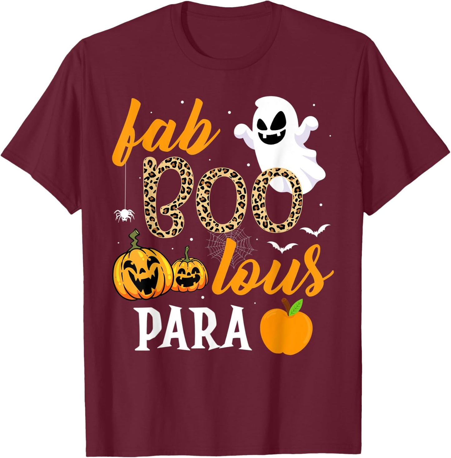 Fab Boo Lous Para Ghost Funny Halloween Costume Teaching T-Shirt - T-Shirt | Maroon