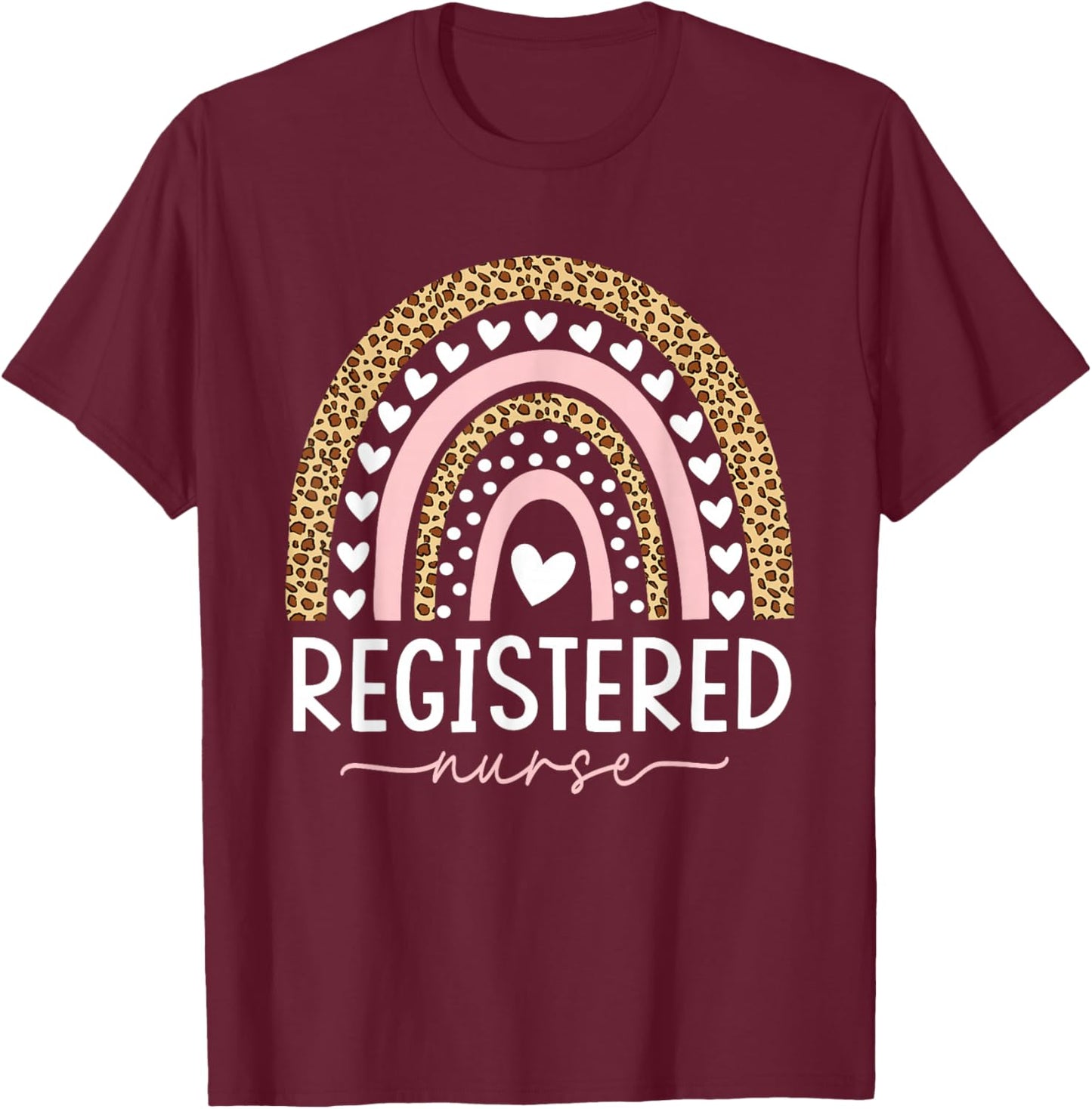 Women Registered Nurse RN Nursing Rainbow Leopard Nurse Day T-Shirt - T-Shirt | Maroon