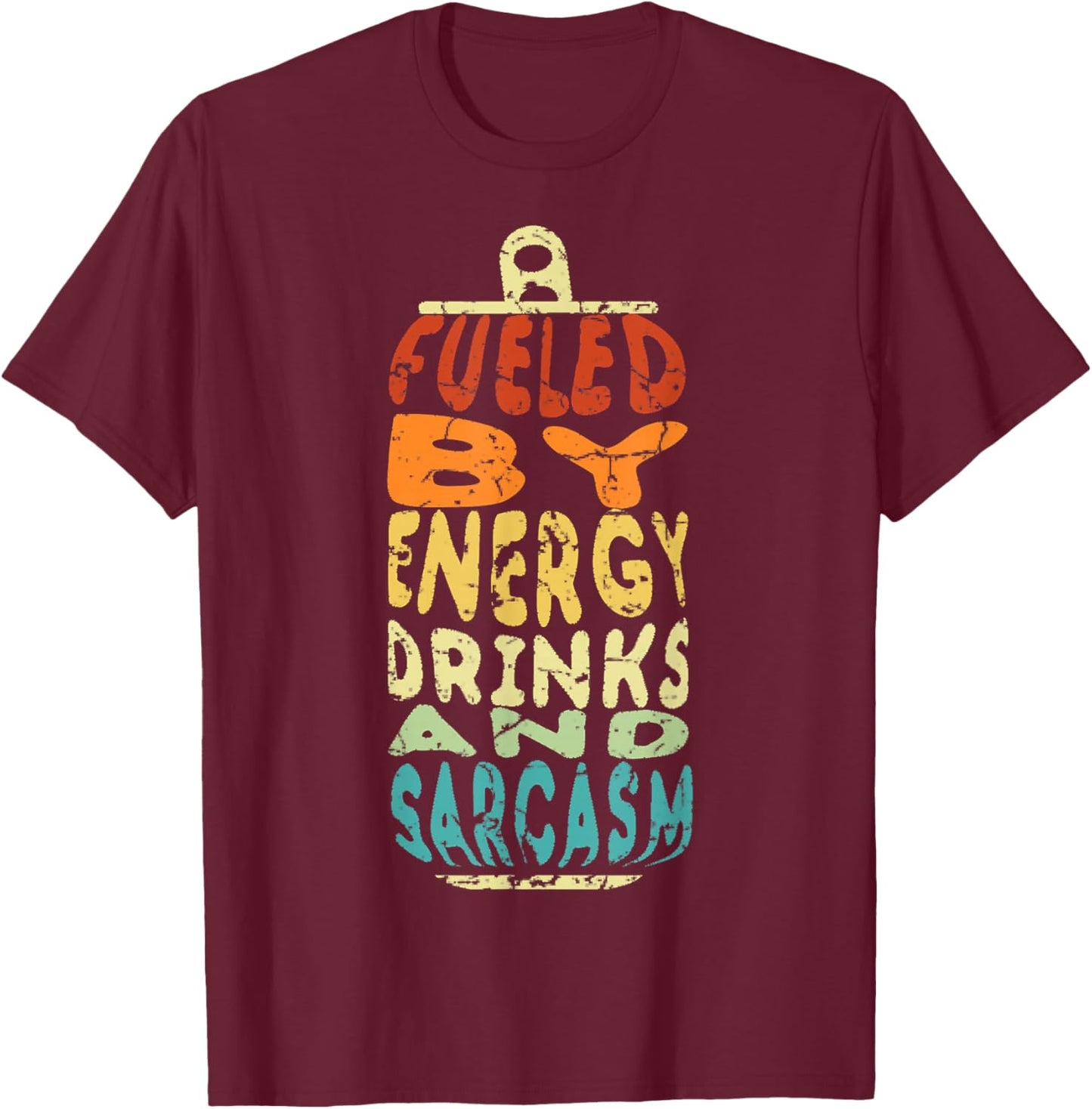 Funny Retro Sarcastic Energy Drink Caffeine Lover T-Shirt - T-Shirt | Maroon