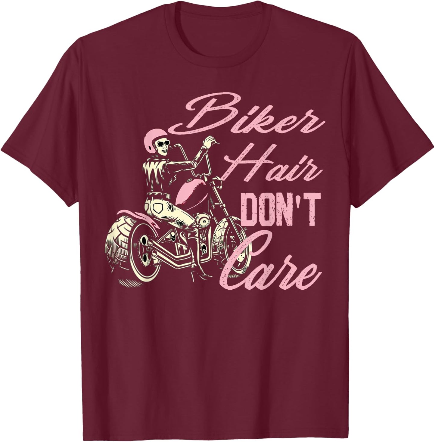 Biker Hair Don't Care Bike Lovers Women Motorcycle T-Shirt - T-Shirt | Maroon