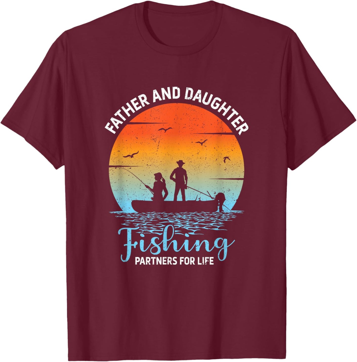 Father Daughter Fishing Partners Cute Dad Daughter Matching T-Shirt - T-Shirt | Maroon