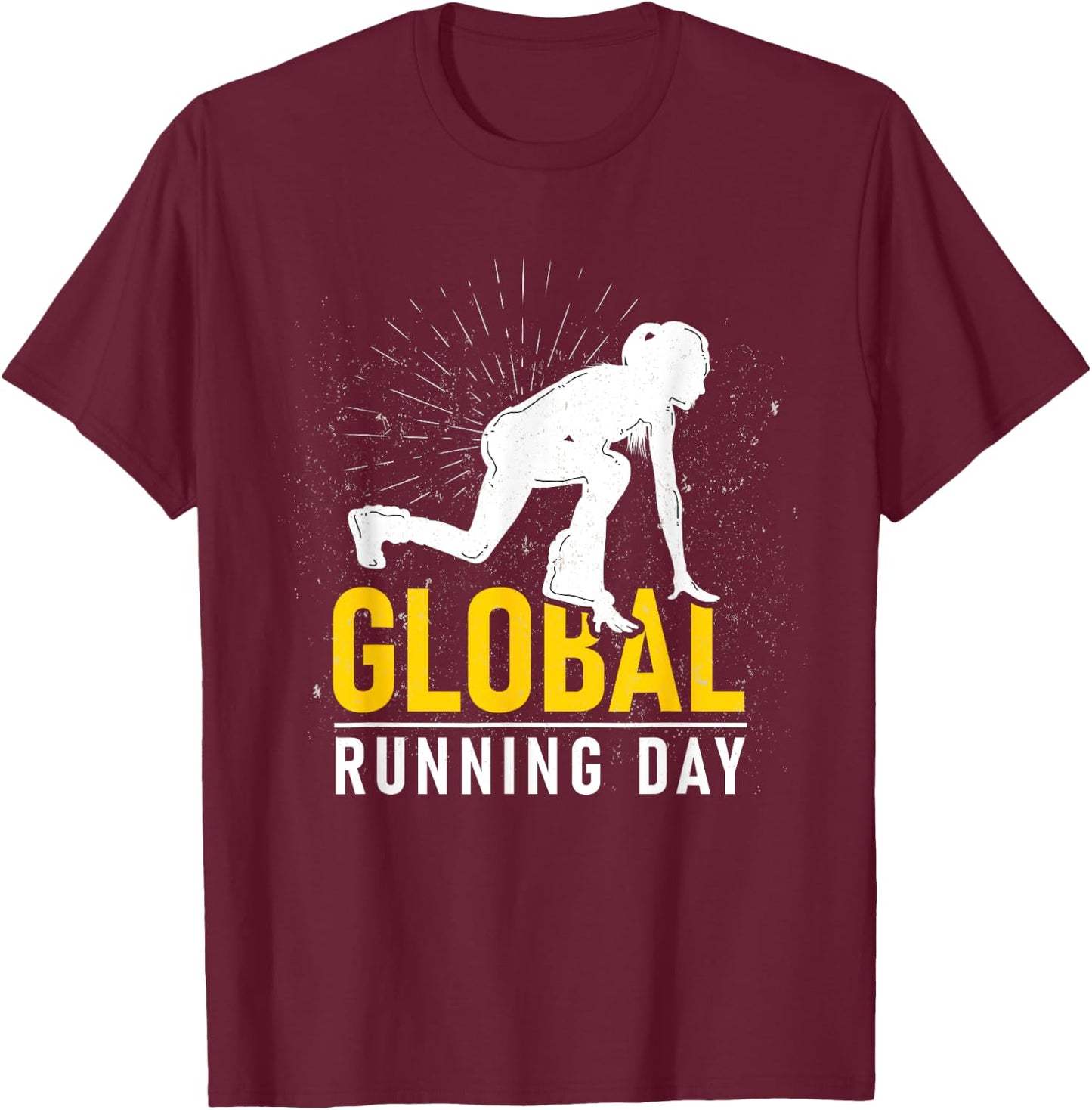 Global Running Day Gift Global Running Day & Sprinters T-Shirt - T-Shirt | Maroon
