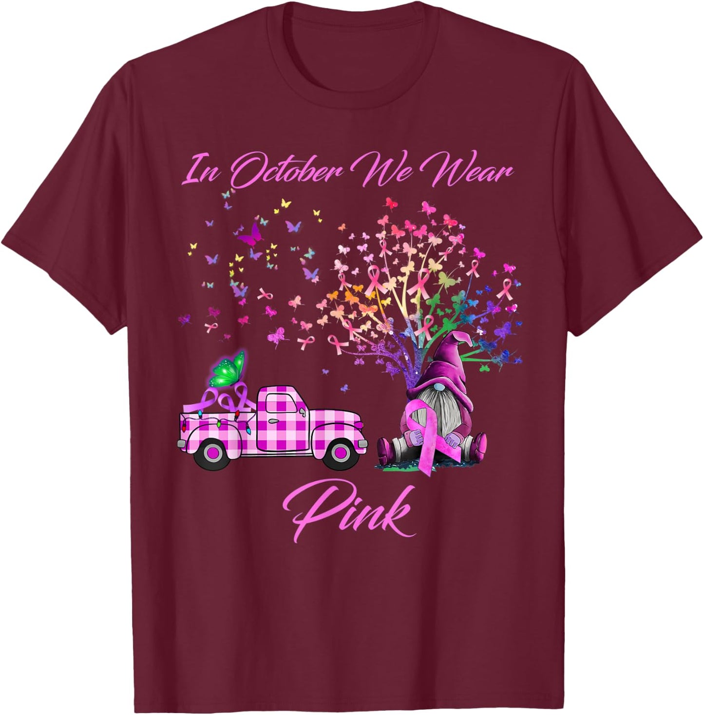 In October We Wear Pink Gnome Tree Breast Cancer Awareness T-Shirt - T-Shirt | Maroon