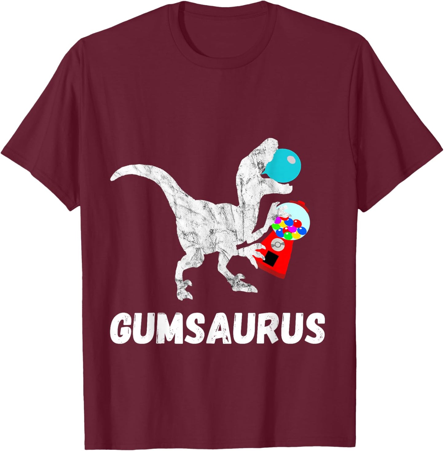 Bubble Gum Saurus Gumball Machine Chewing Dinosaurs T-Rex T-Shirt - T-Shirt | Maroon
