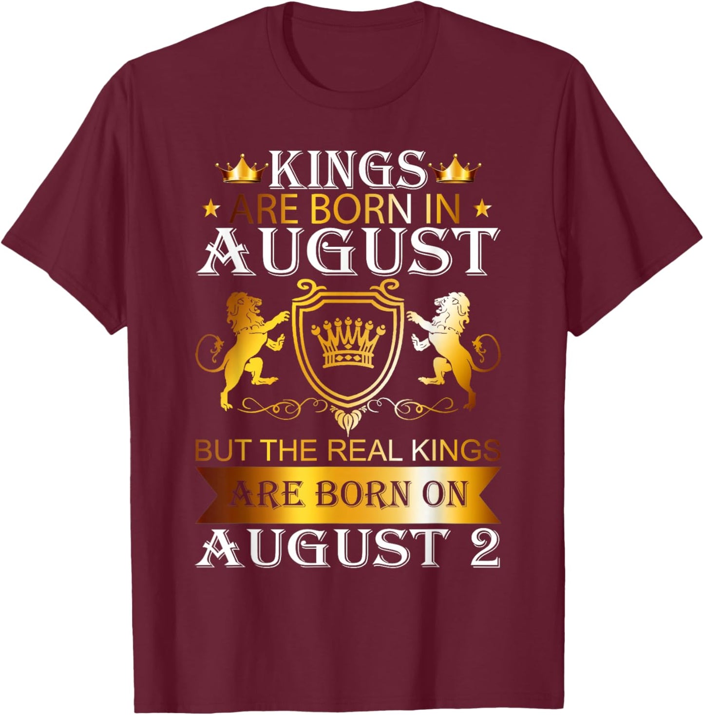 Kings Are Born On August 2nd Birthday Bday Boys Kids T-Shirt - T-Shirt | Maroon
