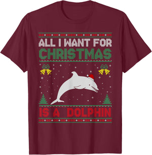 All I Want For Christmas Is A Dolphin Ugly Sweater T-Shirt - T-Shirt | Maroon