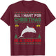 All I Want For Christmas Is A Dolphin Ugly Sweater T-Shirt - T-Shirt | Maroon