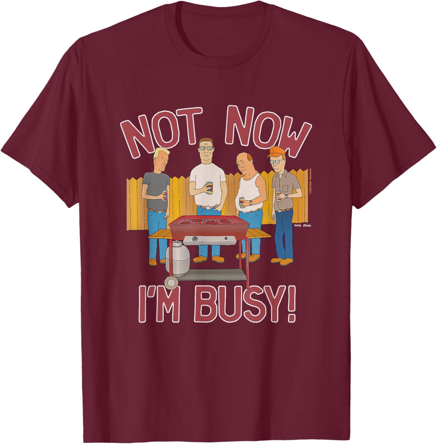 King Of The Hill Iconic Characters Not Now I'm Busy! Poster T-Shirt - T-Shirt | Maroon