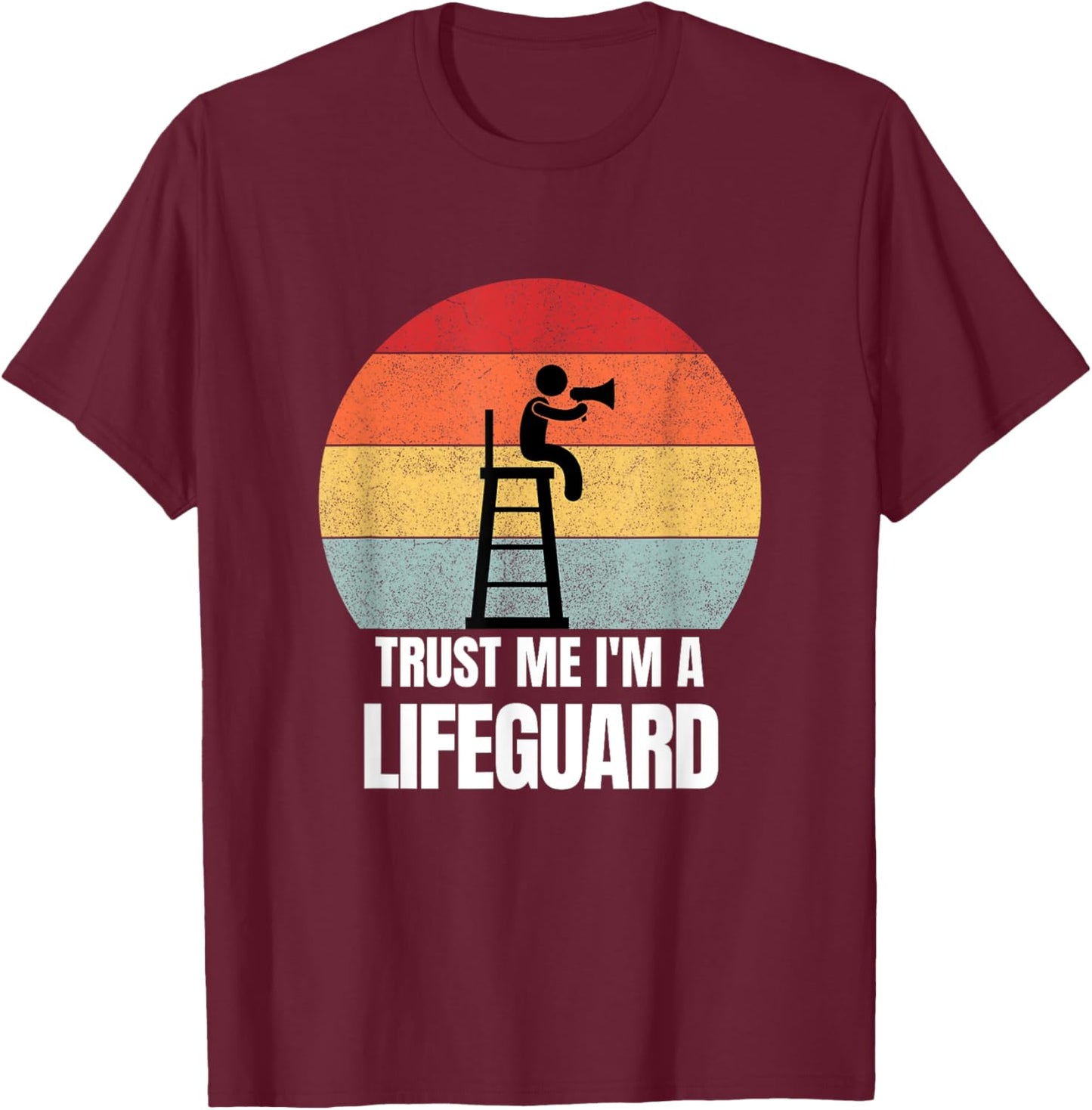 Trust Me I'm a Lifeguard Retro Vintage Dream Job Work T-Shirt - T-Shirt | Maroon