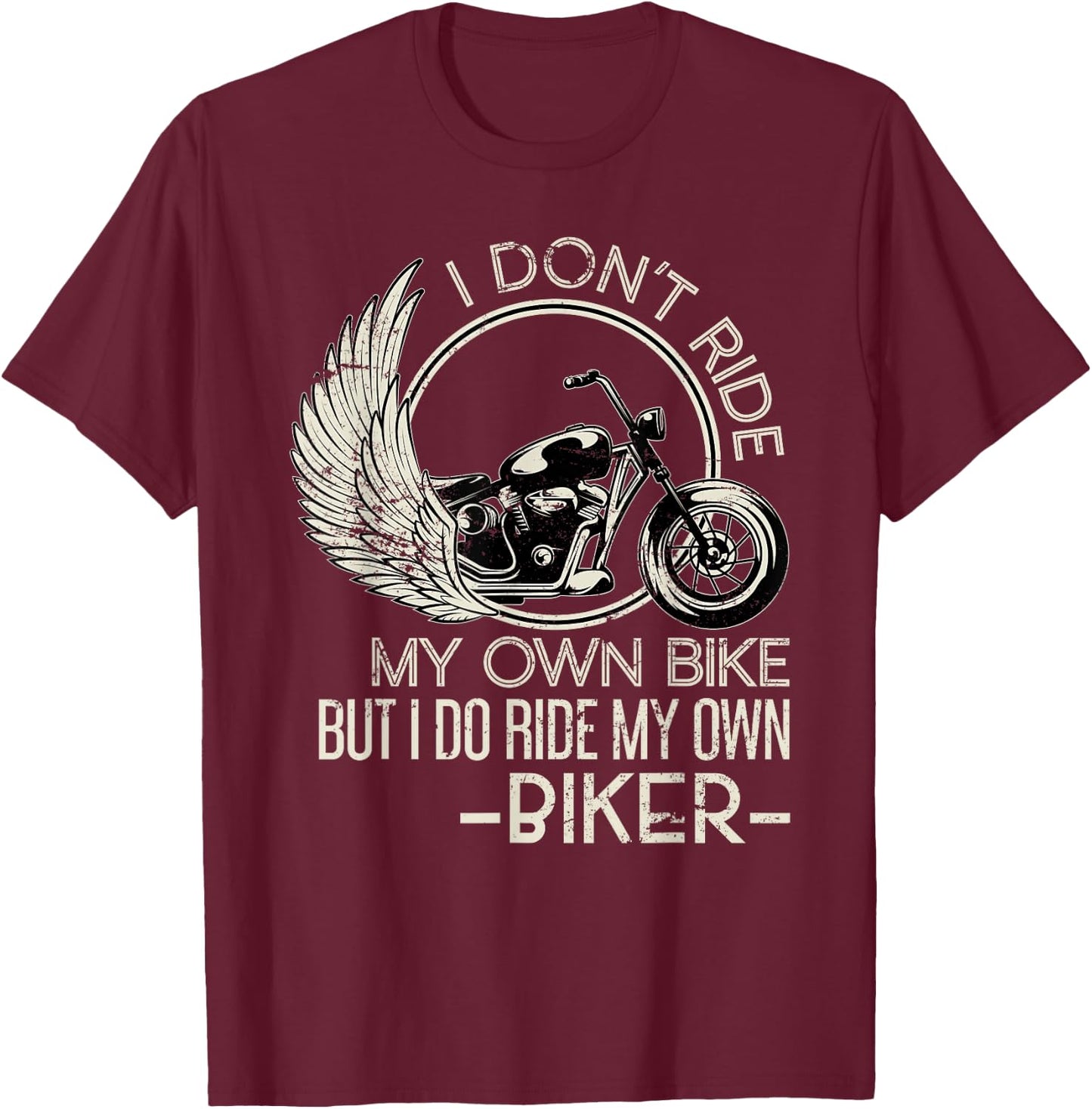 Ich reite meinen eigenen Biker Funny Motorcyclist T-Shirt - T-Shirt | Maroon