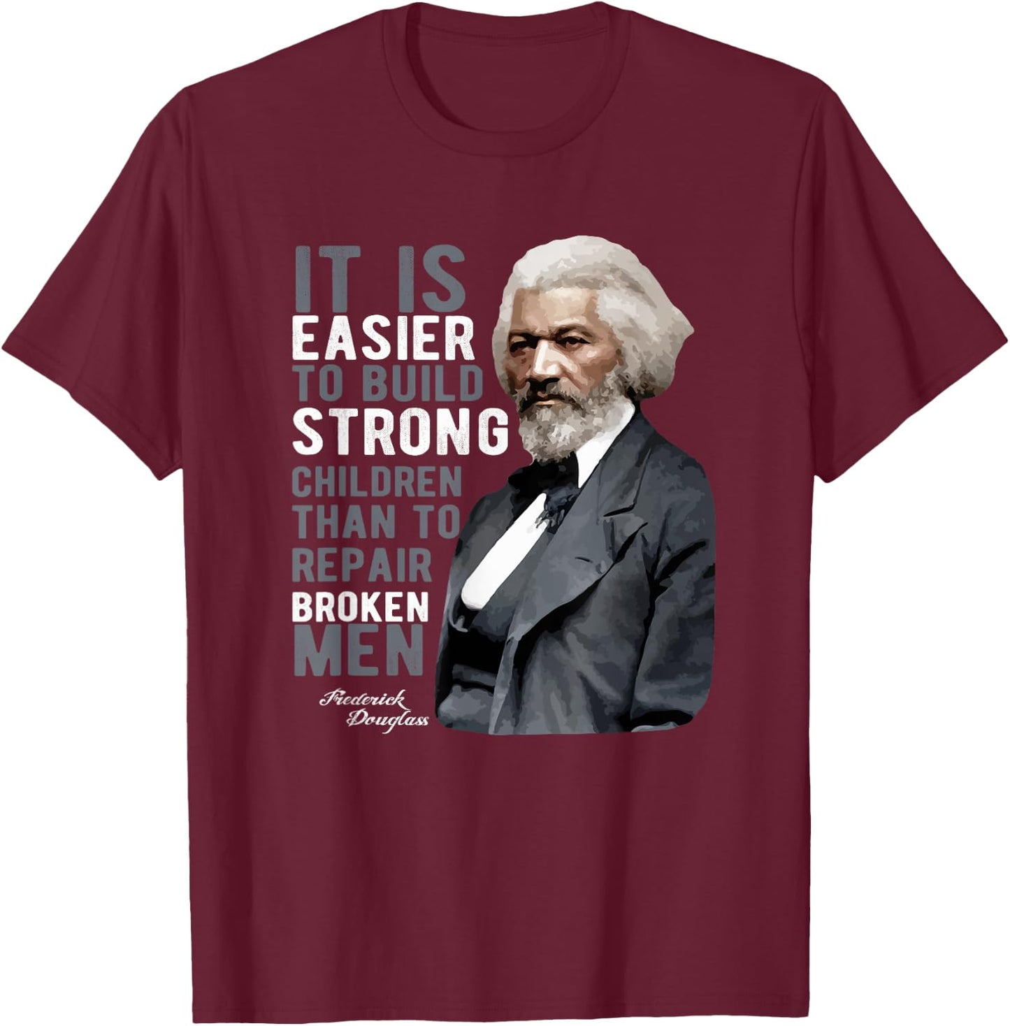 Douglass Quote | Black History Month T-Shirt - T-Shirt | Maroon