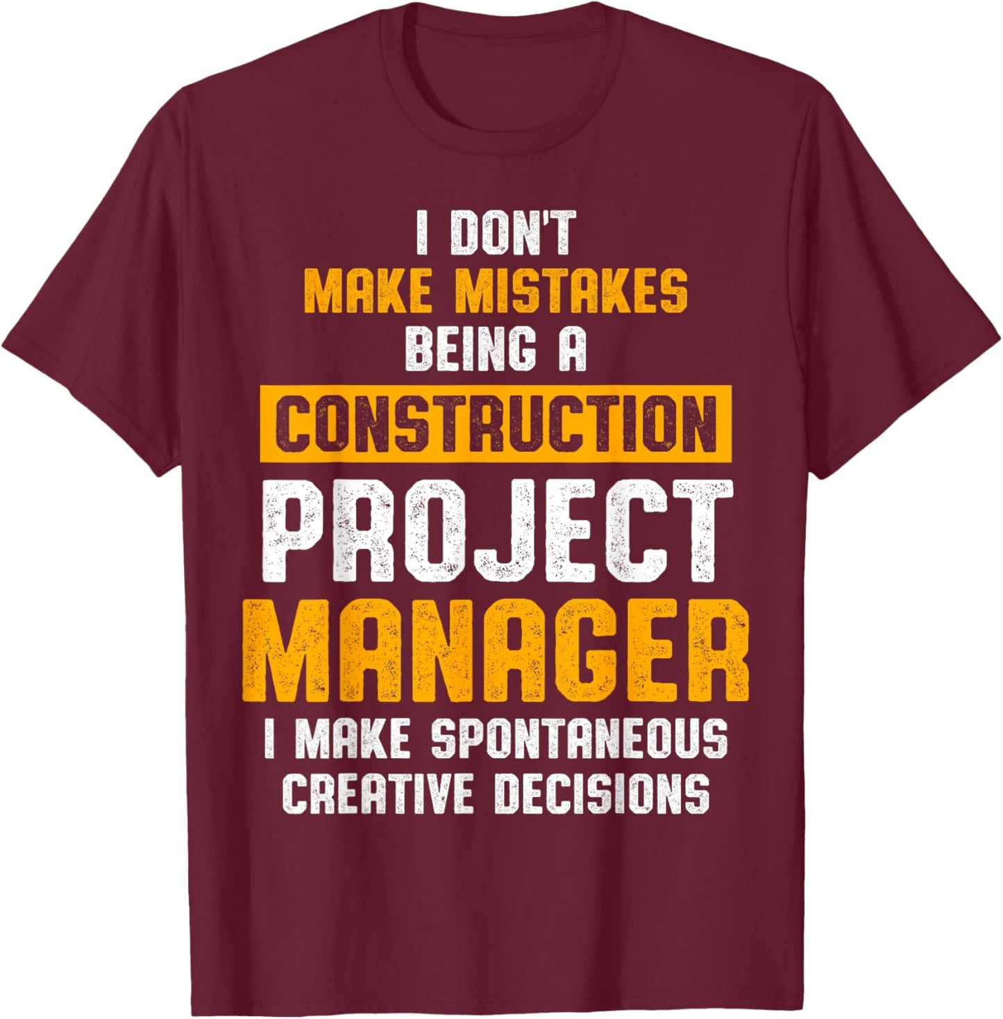 Construction Project Manager Supervisor T-Shirt - T-Shirt | Maroon