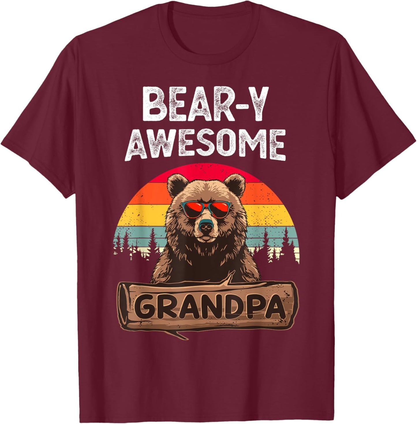 Bear-y Awesome Grandpa Funny Saying Bear Vintage Grandfather T-Shirt - T-Shirt | Maroon