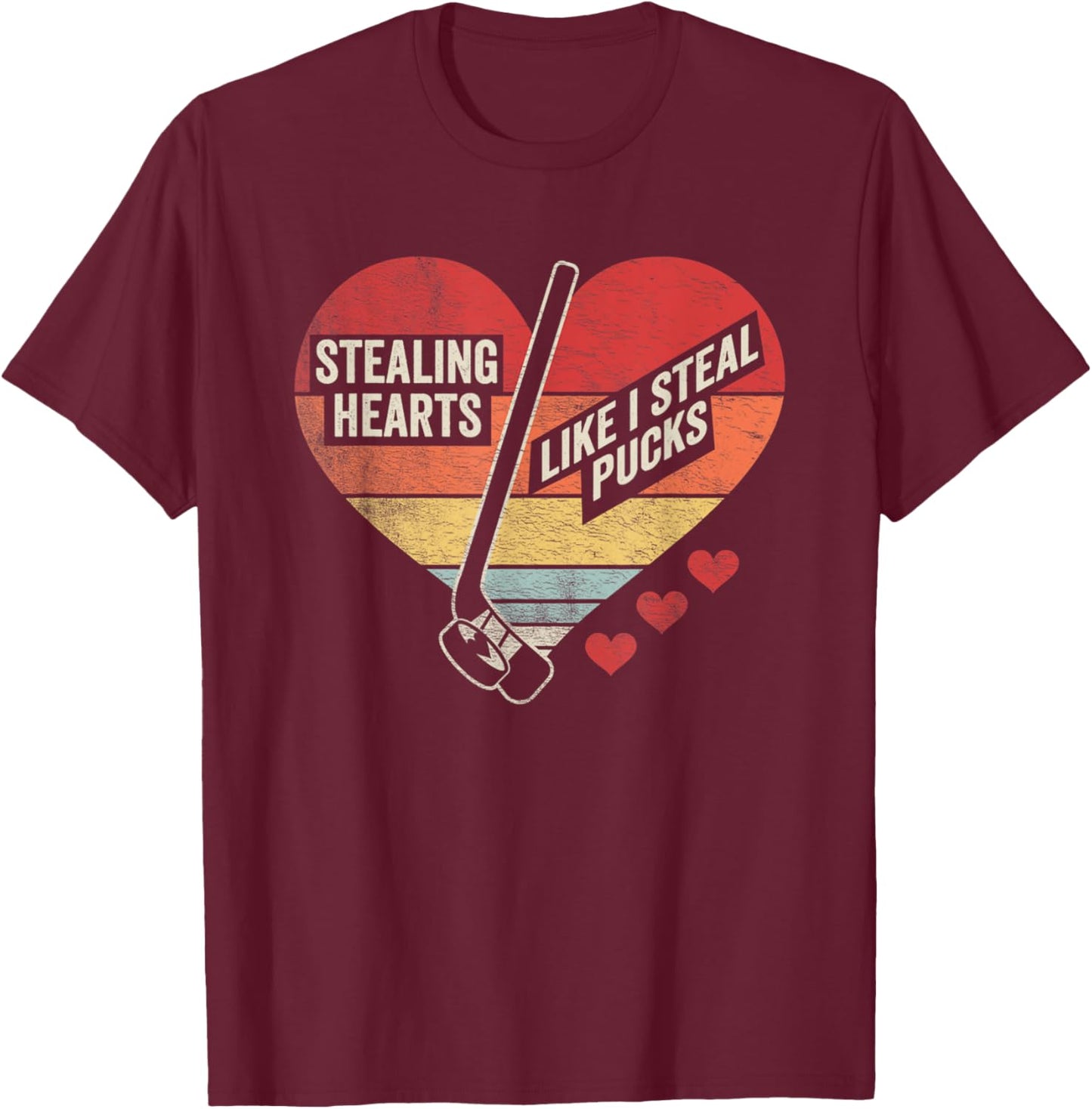 Cool Stealing Heart Like I Steal Pucks Valentines Day Hockey T-Shirt - T-Shirt | Maroon
