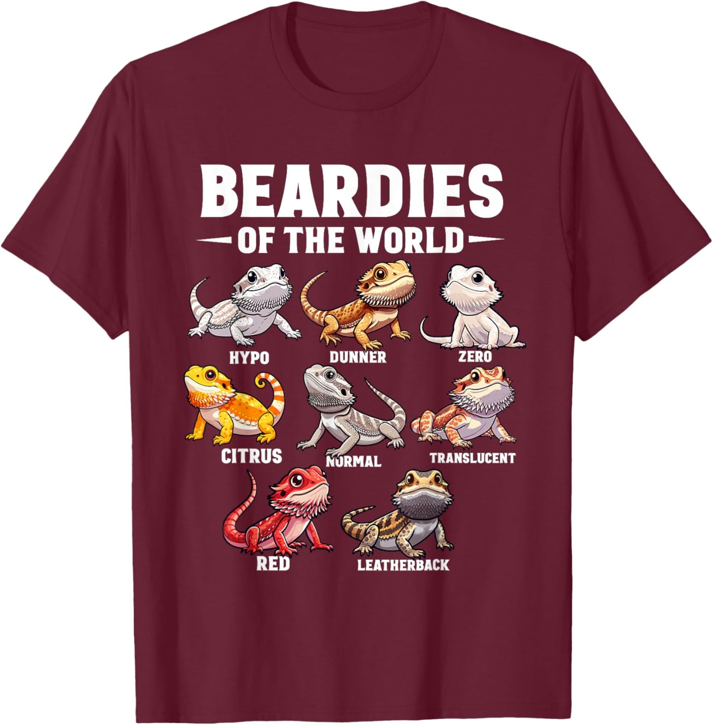 Cute Beardies Of The World - Bearded Dragon Reptile Lover T-Shirt - T-Shirt | Maroon
