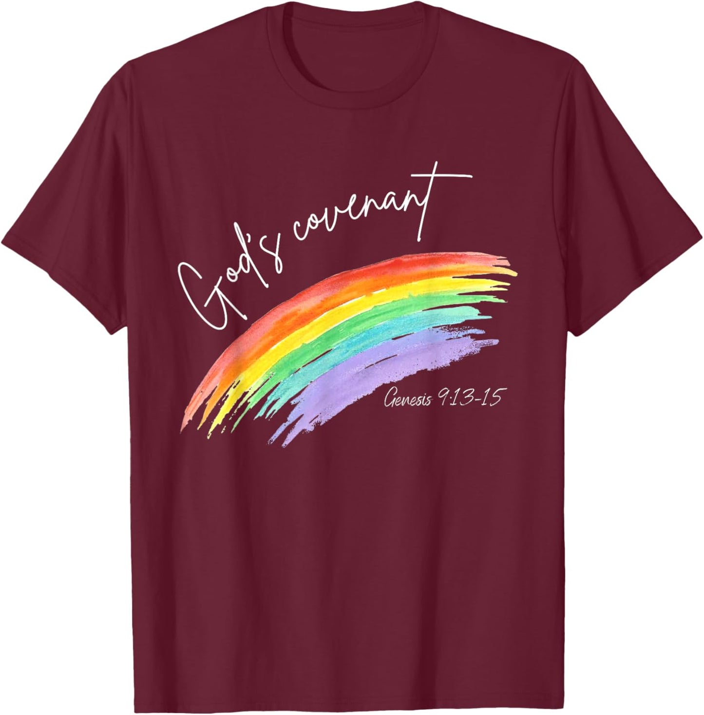 God's Covenant Genesis 9:13-15 Rainbow God's Believers T-Shirt - T-Shirt | Maroon