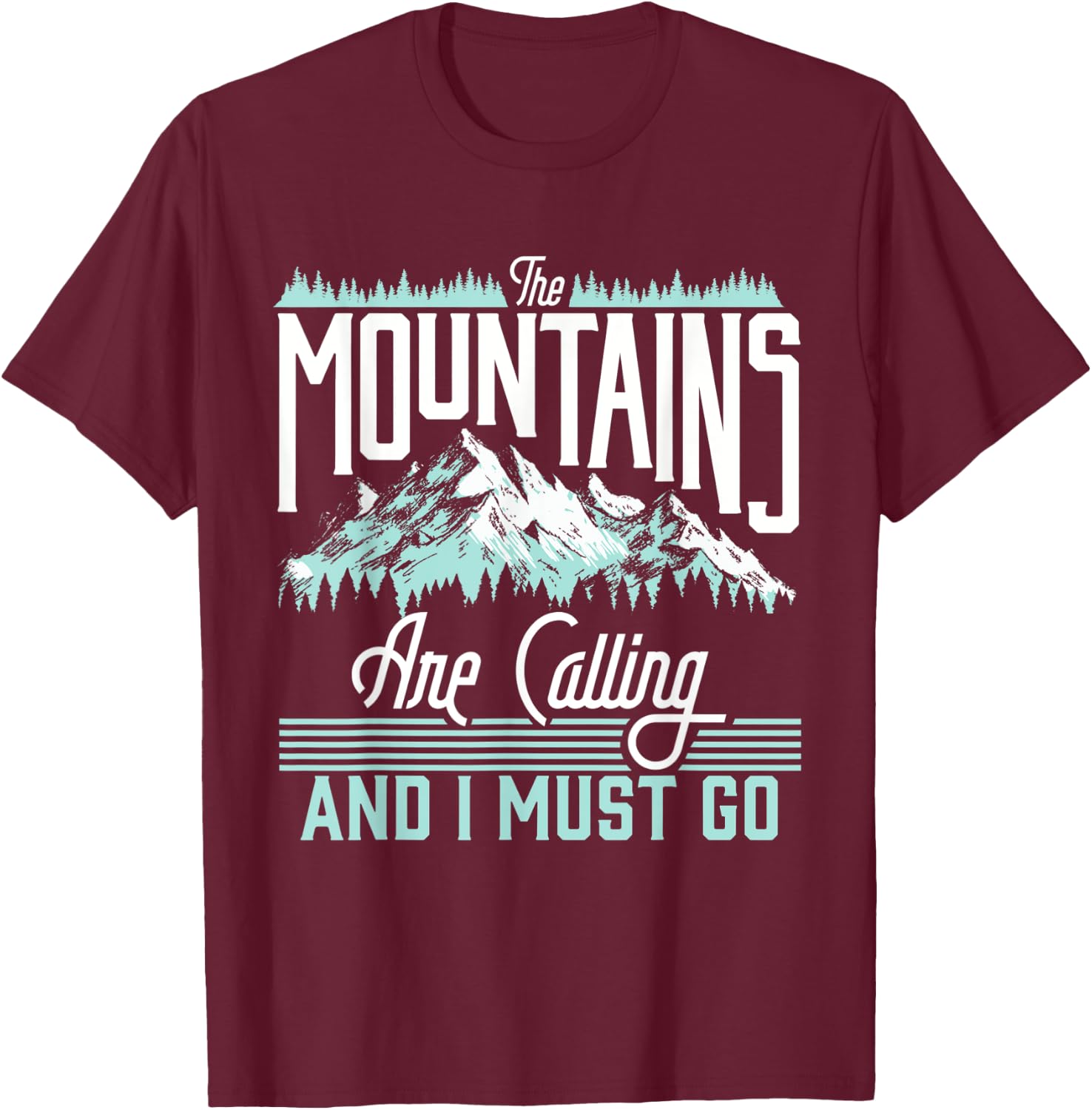 Mountains Are Calling & I Must Go Retro Vintage Graphic T-Shirt - T-Shirt | Maroon