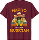 Nacho Average Musician Funny Music Instructor Joke Vintage T-Shirt - T-Shirt | Maroon
