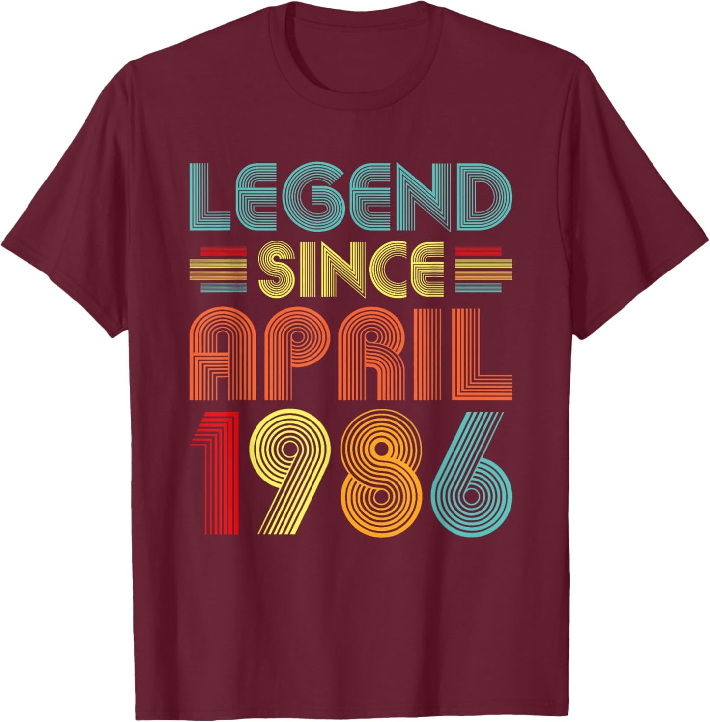 Legend Since April 1986 Birth Of Birthday 1986 Vintage Idea T-Shirt - T-Shirt | Maroon
