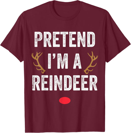 Funny Pretend I'm A Reindeer His & Hers Couple Matching Lazy Christmas T-Shirt - T-Shirt | Maroon