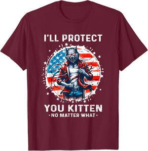I'll Protect You Kitten Funny Alpha Wolf Shirt Wolf Meme T-Shirt - T-Shirt | Maroon