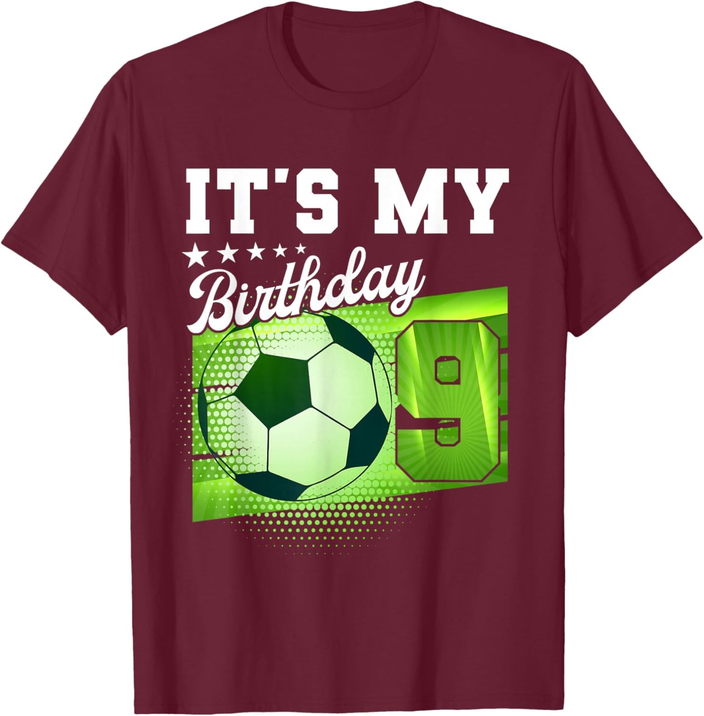 Birthday Boy 9 Soccer Its My 9th Birthday Boys Soccer T-Shirt - T-Shirt | Maroon