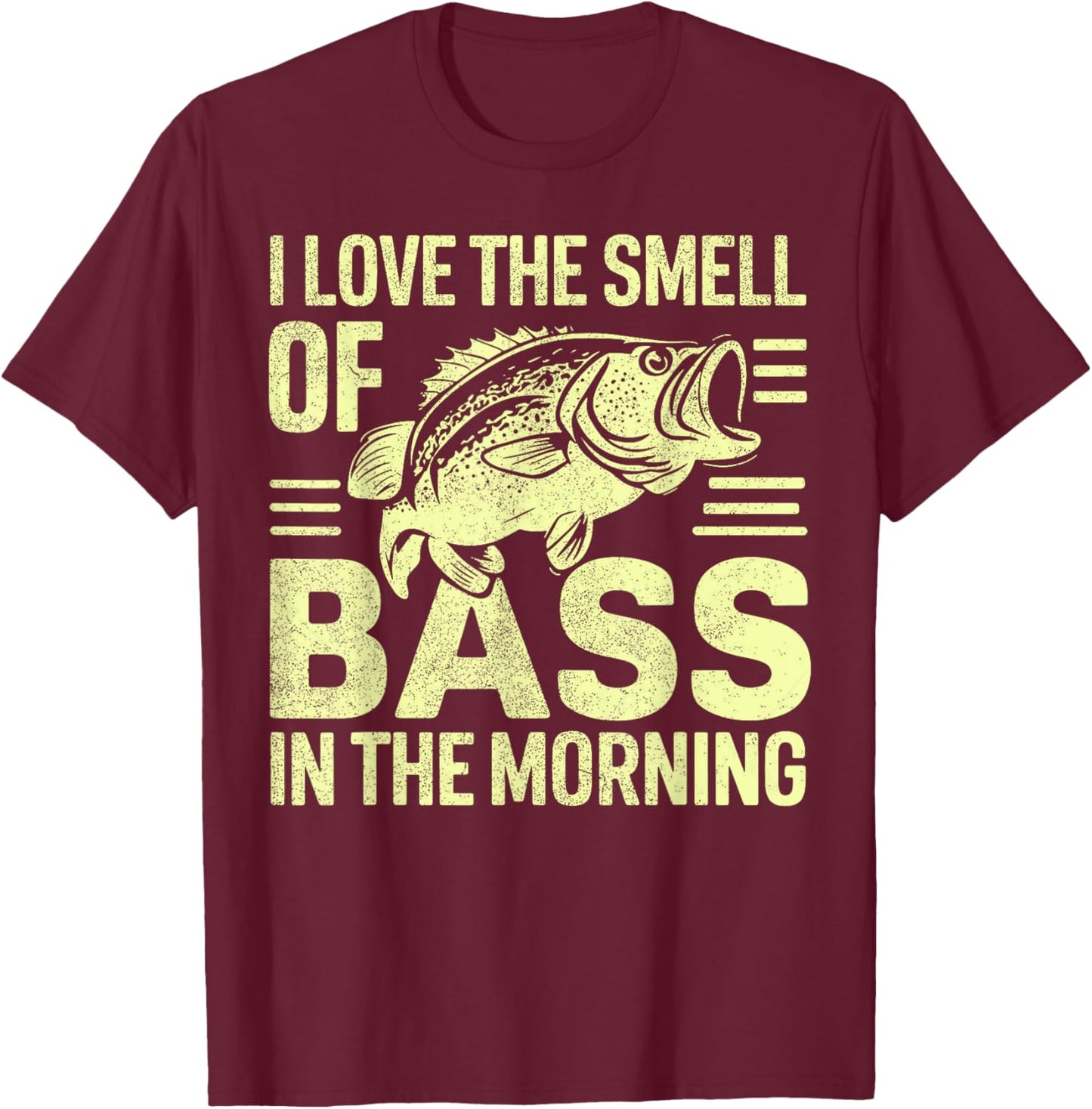I love the Smell of Bass in the Morning Bass Fishing T-Shirt - T-Shirt | Maroon