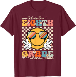Watch Out Eighth Grade Here I Come Back To School 8th Grade T-Shirt - T-Shirt | Maroon