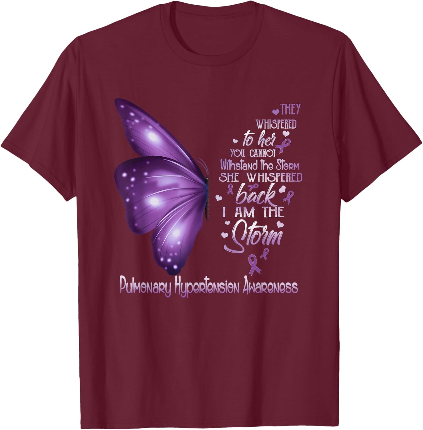 I am the storm Pulmonary Hypertension Awareness Butterfly T-Shirt - T-Shirt | Maroon