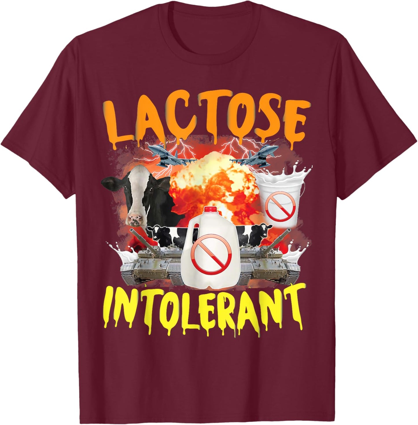 Lactose Intolerant Funny Sarcasm Oddly Specific Meme T-Shirt - T-Shirt | Maroon