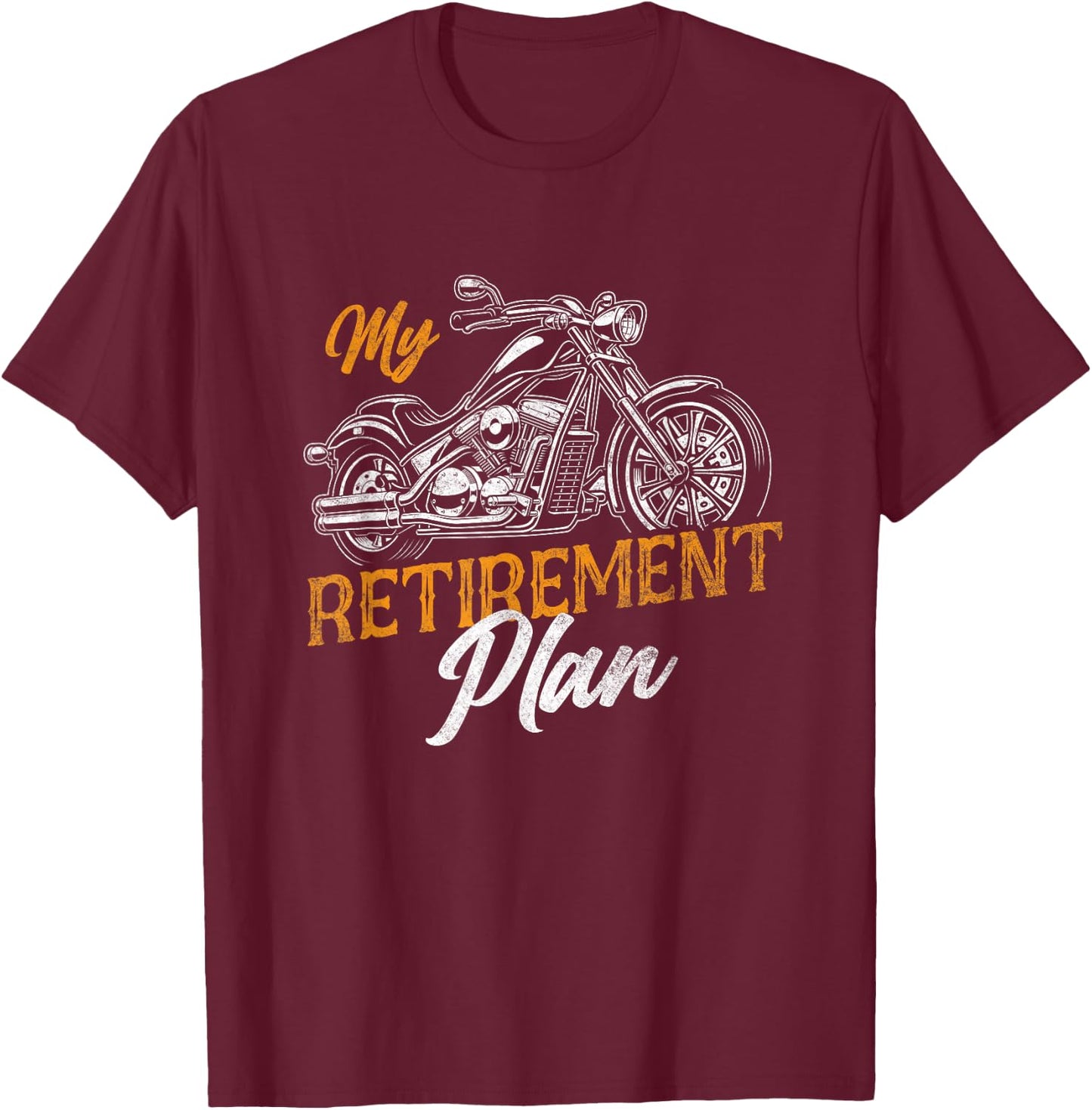 Classic Retired Motorcycle Biker My Retirement Plan Grandpa T-Shirt - T-Shirt | Maroon