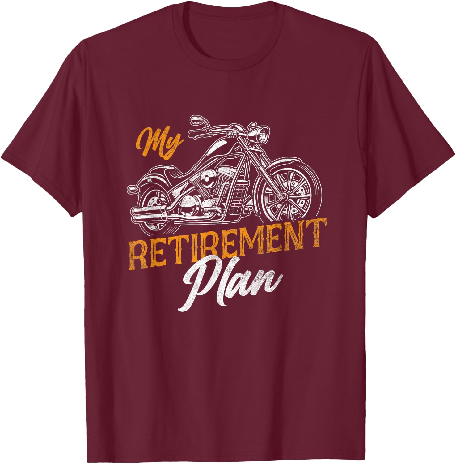 Classic Retired Motorcycle Biker My Retirement Plan Grandpa T-Shirt - T-Shirt | Maroon
