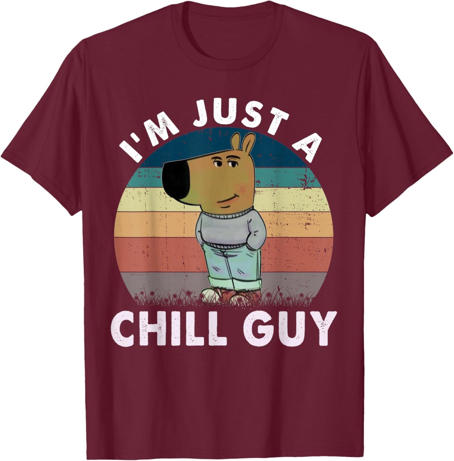 Vintage I'm Just A Chill Guy Funny Meme T-Shirt - T-Shirt | Maroon
