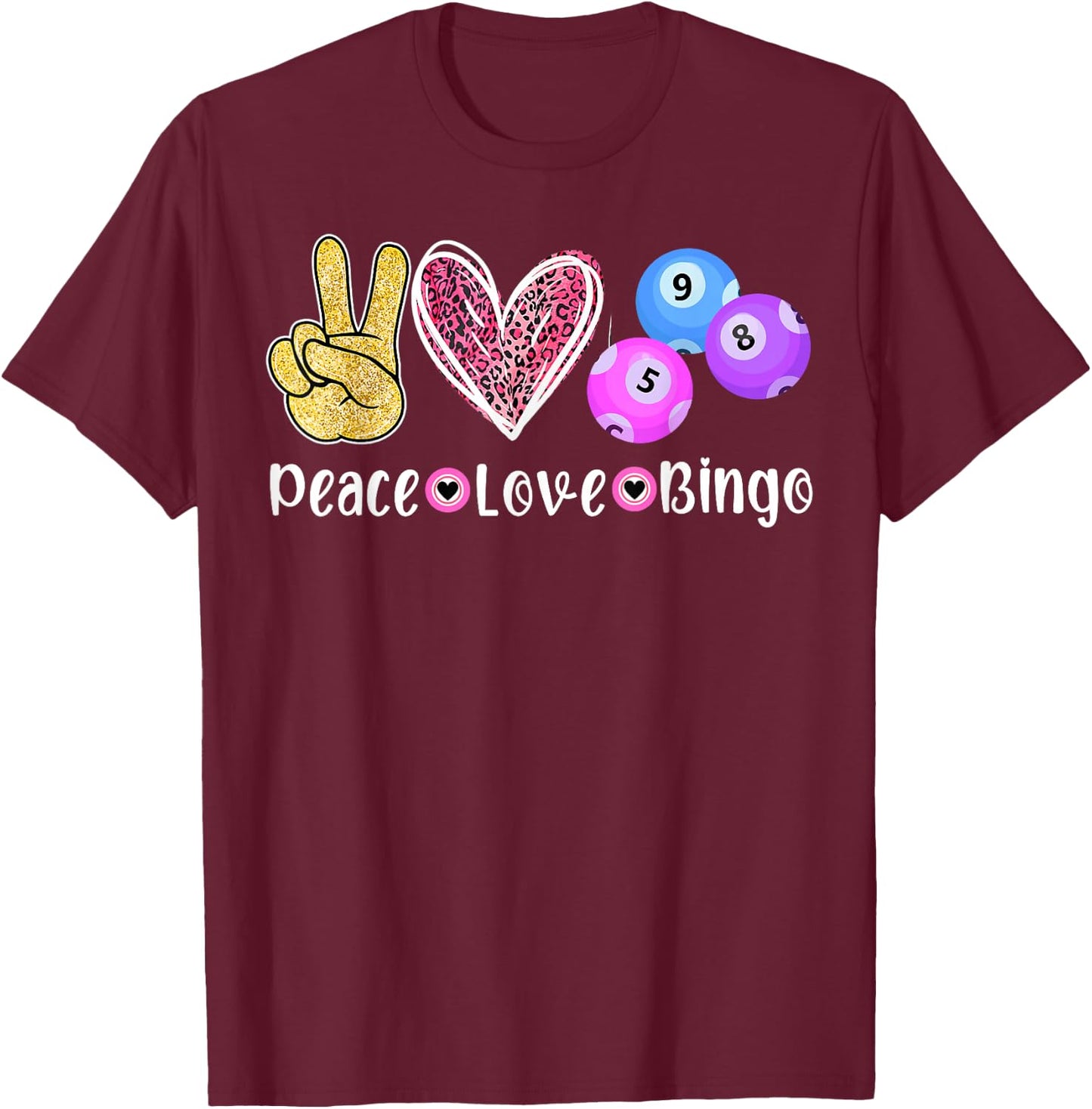 Peace Love Bingo Funny Bingo Lover T-Shirt - T-Shirt | Maroon