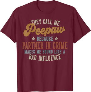 They Call Me Peepaw Funny Father's Day Peepaw T-Shirt - T-Shirt | Maroon