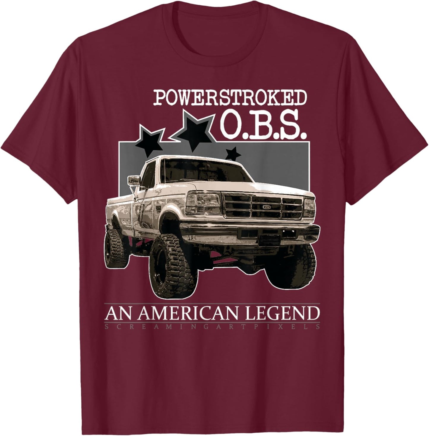 Powerstroke Obs F350 F250 F150 7.3 6.0 6.7 T-Shirt - T-Shirt | Maroon