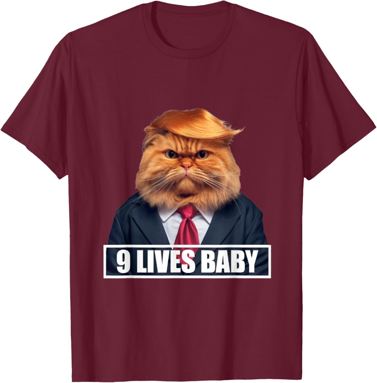 Donald Cat Trump 9 Lives Funny Presidential Humor 2024 , Black, S T-Shirt - T-Shirt | Maroon