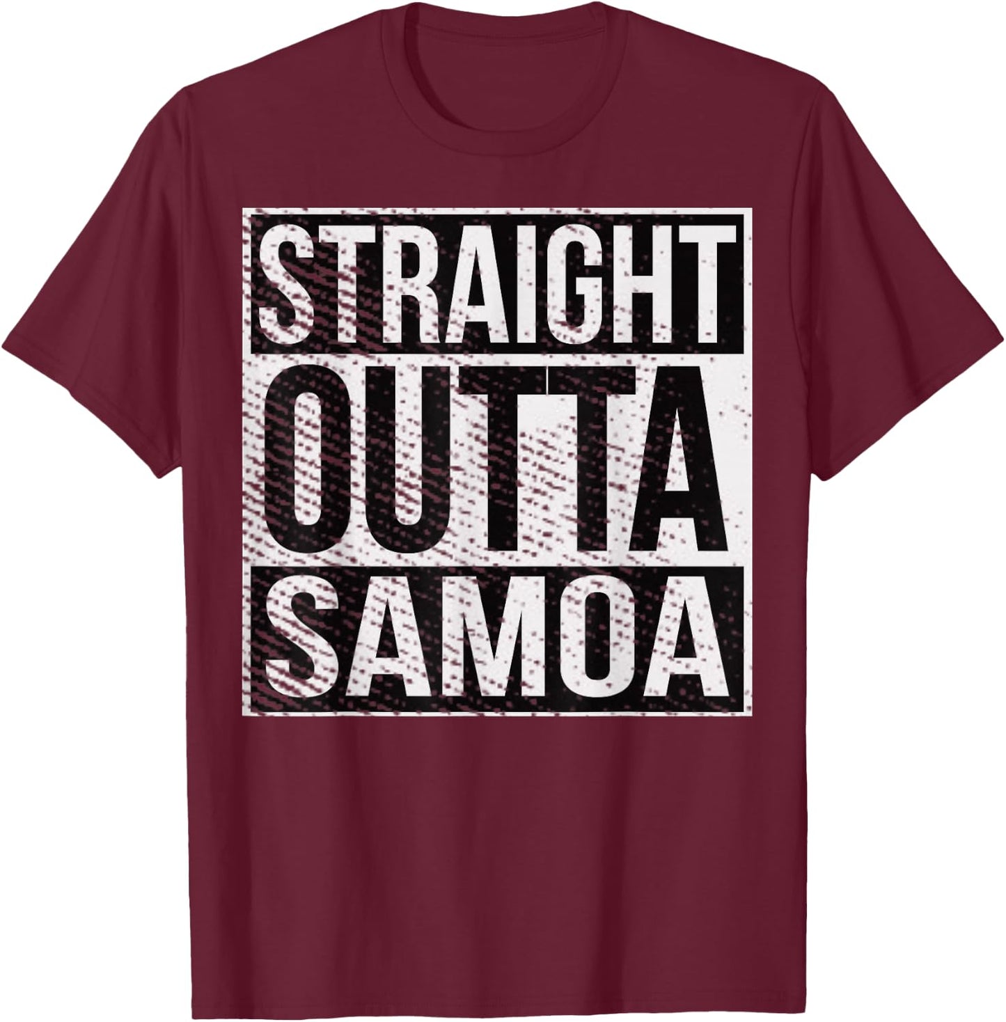 Straight Outta American Samoa Samoan Islander T-Shirt - T-Shirt | Maroon